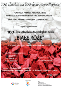 <Strong>Koncert z okazji 100-lecia Odzyskania Niepodległości Polski „Białe róże”</strong>